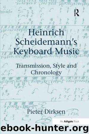 Heinrich Scheidemann's Keyboard Music by Dirksen Pieter;