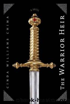 Heir 1 - The Warrior Heir by Cinda Williams Chima