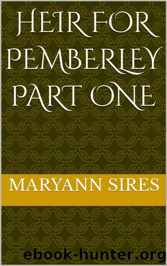 Heir for Pemberley by Maryann Sires