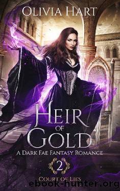 Heir of Gold: A Dark Fae Fantasy Romance (Court of Lies Book 2) by Olivia Hart