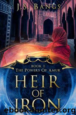 Heir of Iron (The Powers of Amur Book 1) by J.S. Bangs