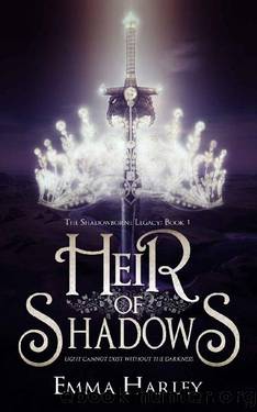 Heir of Shadows (The Shadowborne Legacy Book 1) by Emma Harley