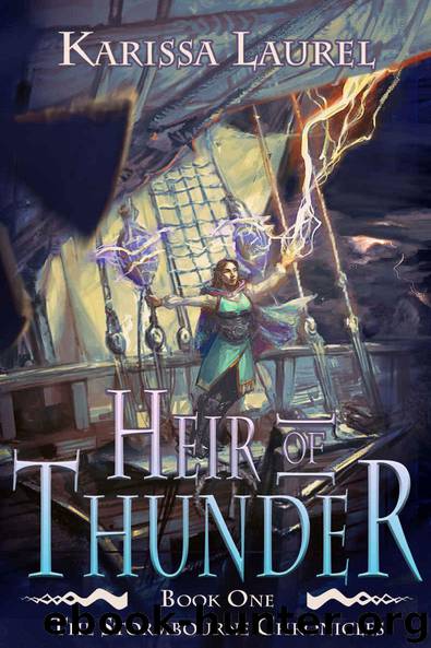 Heir of Thunder (Stormbourne Chronicles Book 1) by Karissa Laurel