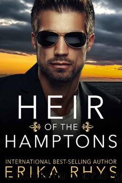 Heir of the Hamptons: A Fake Marriage Romance by Erika Rhys