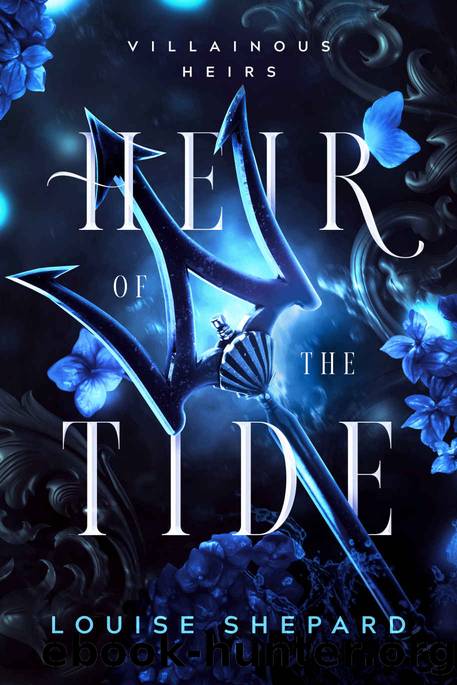 Heir of the Tide (Villainous Heirs) by Louise Shepard