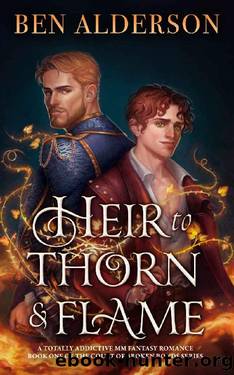 Heir to Thorn and Flame: A totally addictive MM fantasy romance (Court of Broken Bonds Book 1) by Ben Alderson