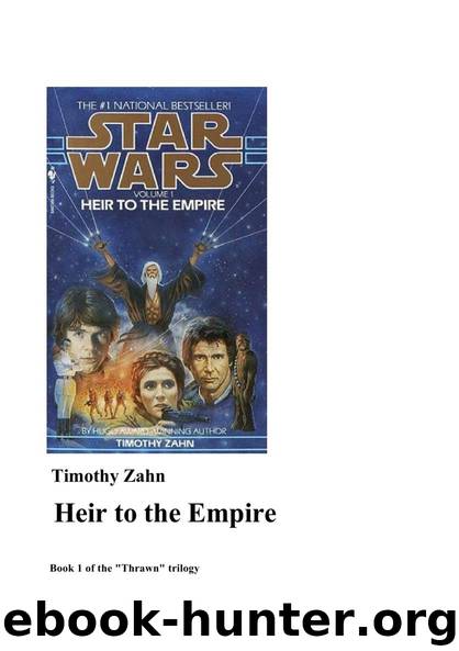 Heir to the Empire (by Timothy Zahn)