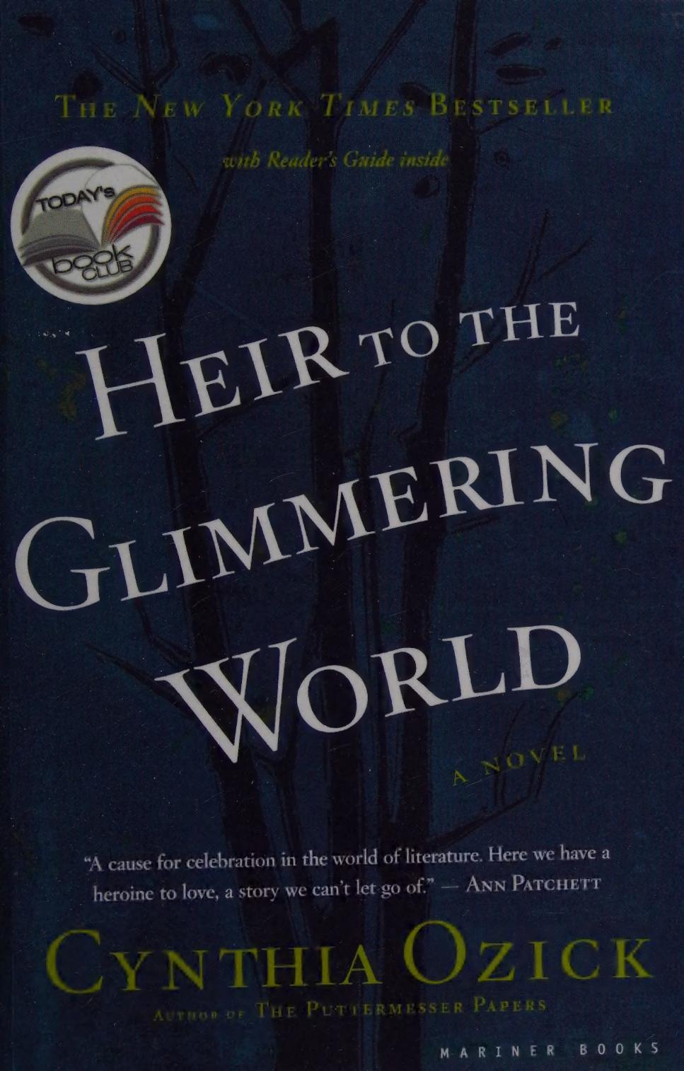 Heir to the glimmering world by Ozick Cynthia
