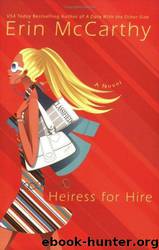 Heiress For Hire by Erin McCarthy