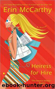 Heiress for Hire by Erin McCarthy