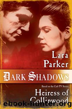 Heiress of Collinwood (2016) by Parker Lara