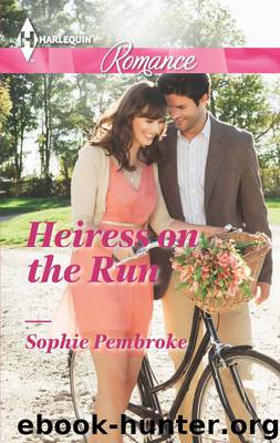 Heiress on the Run by Sophie Pembroke