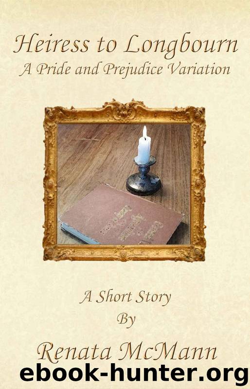 Heiress to Longbourn by Renata McMann