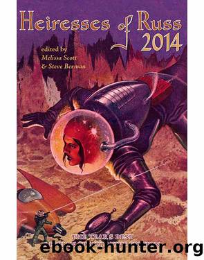 Heiresses of Russ 2014 by Steve Berman (ed) & Melissa Scott (ed)
