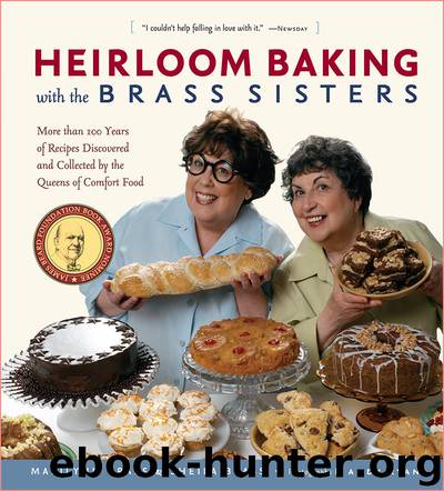 Heirloom Baking with the Brass Sisters by Marilynn Brass