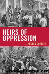 Heirs of Oppression by J. Angelo Corlett