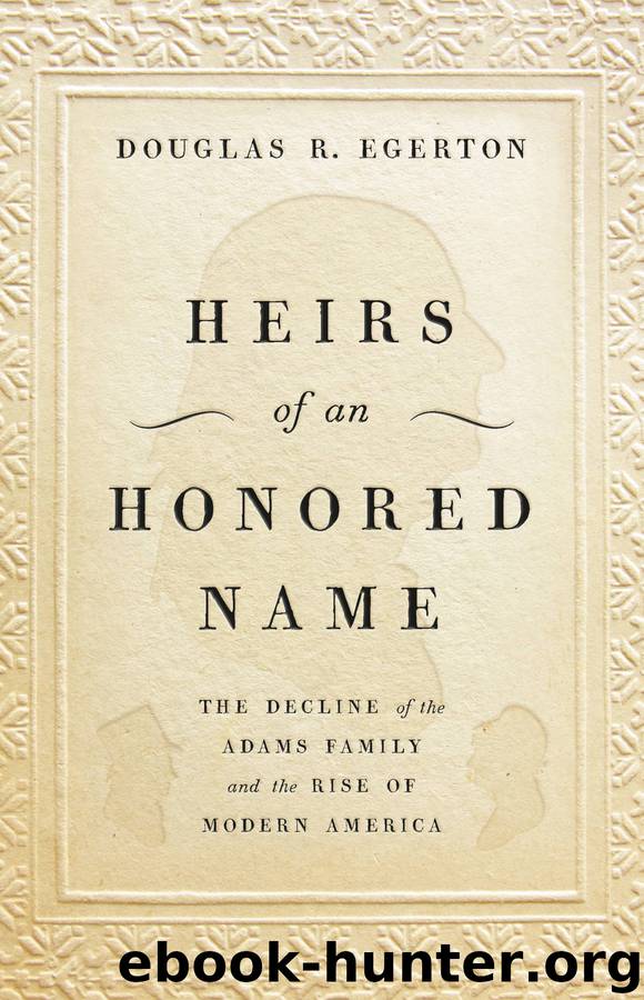 Heirs of an Honored Name by Douglas R Egerton