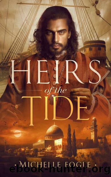 Heirs of the Tide: Lost Tales of Sepharad - Book Two by Michelle Fogle