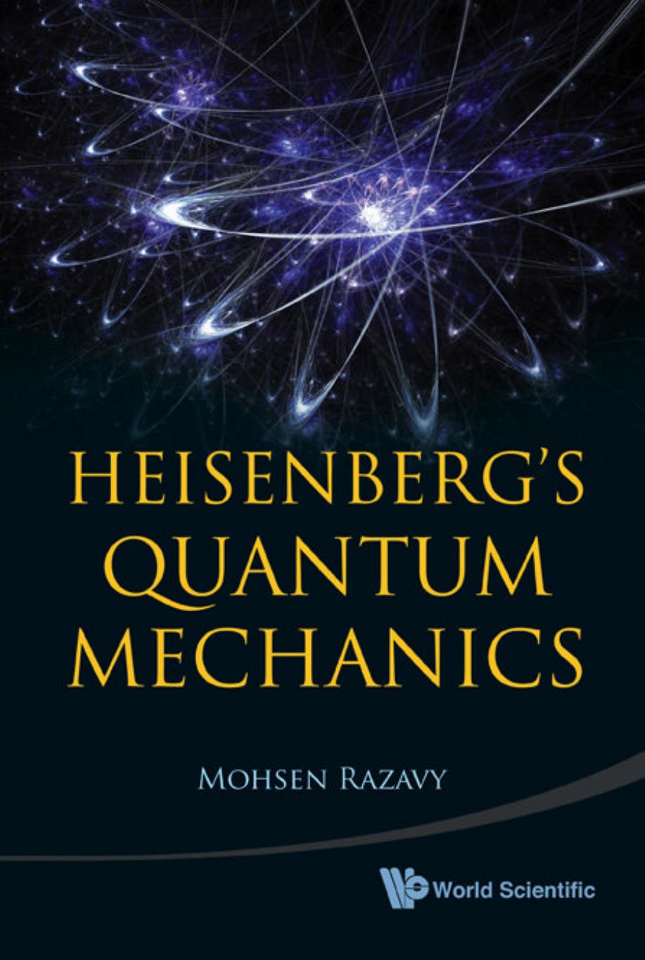Heisenberg's Quantum Mechanics by Mohsen Razavy