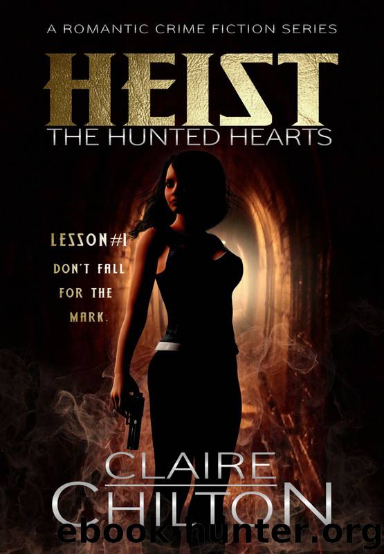Heist by Claire Chilton