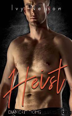 Heist: A Diamond Doms Novel by Ivy Nelson