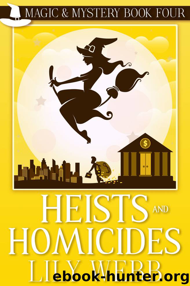 Heists and Homicides by Lily Webb