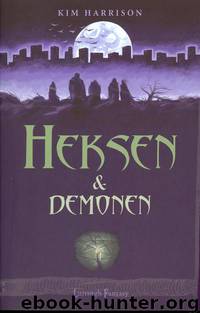Heksen en Demonen by Kim Harrison