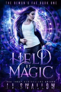 Held by Magic: A Reverse Harem Paranormal Romance (The Demon's Fae Book 1) by LJ Swallow