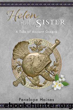 Helen Had a Sister by Penelope Haines