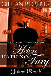 Helen Hath No Fury: An Amanda Pepper Mystery by Gillian Roberts