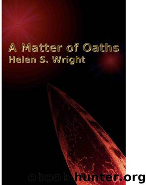 Helen S. Wright by A Matter of Oaths
