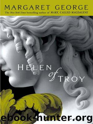 Helen of Troy by Margaret George