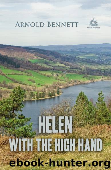 Helen with the High Hand (Timeless Classics) by Arnold Bennett