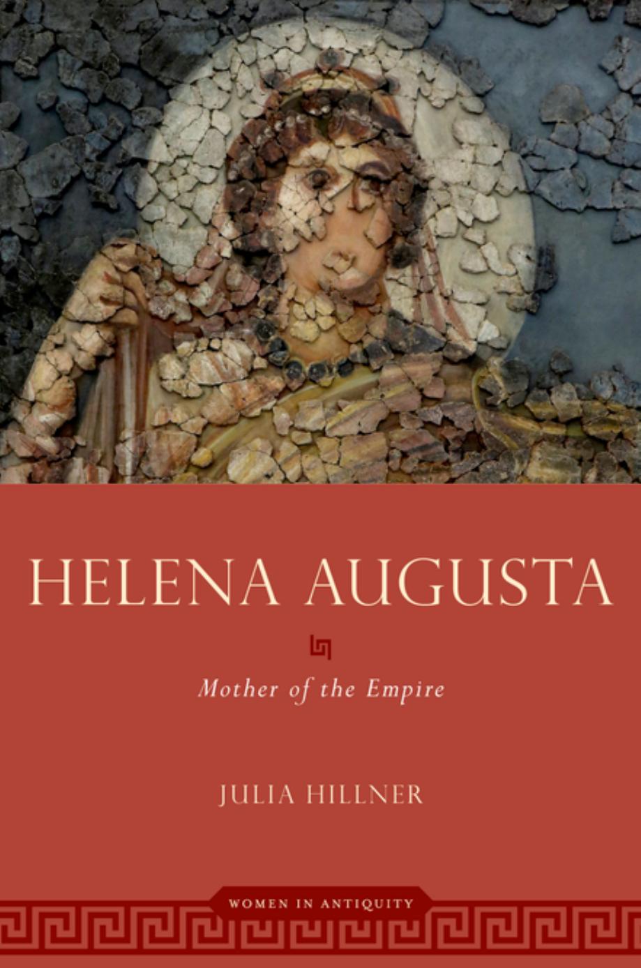 Helena Augusta by Julia Hillner