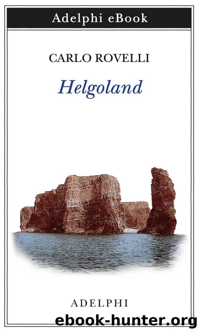 Helgoland by Carlo Rovelli