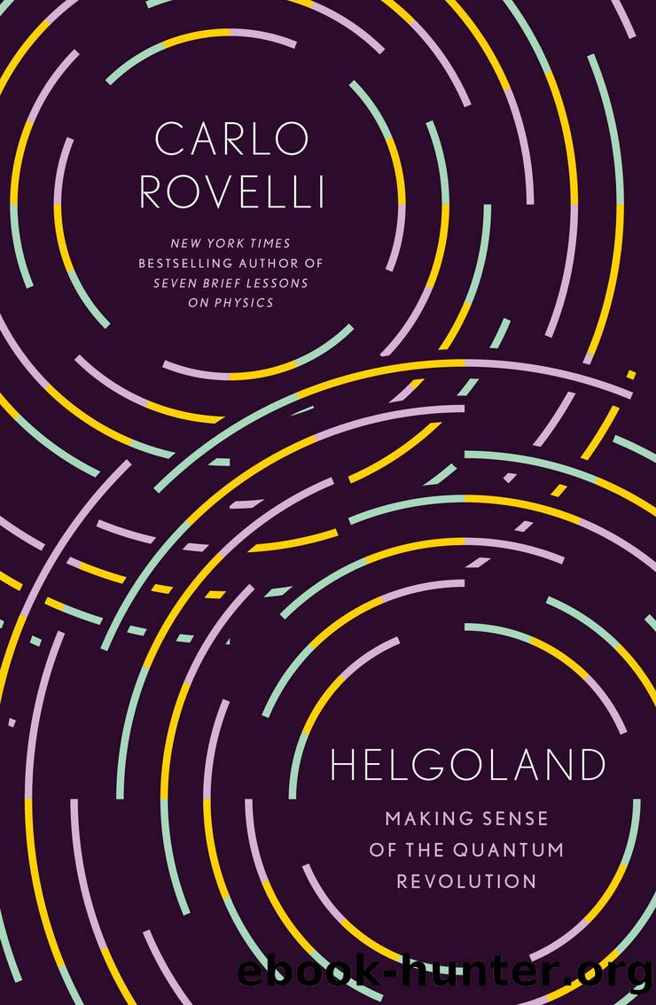 Helgoland by Rovelli Carlo Carnell Simon Segre Erica