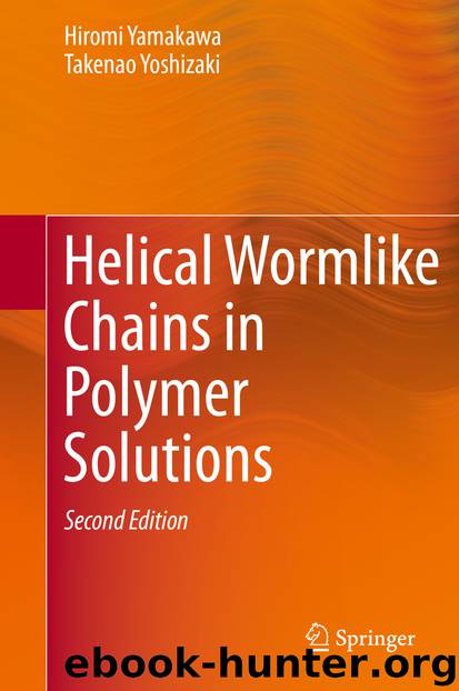 Helical Wormlike Chains in Polymer Solutions by Hiromi Yamakawa & Takenao Yoshizaki