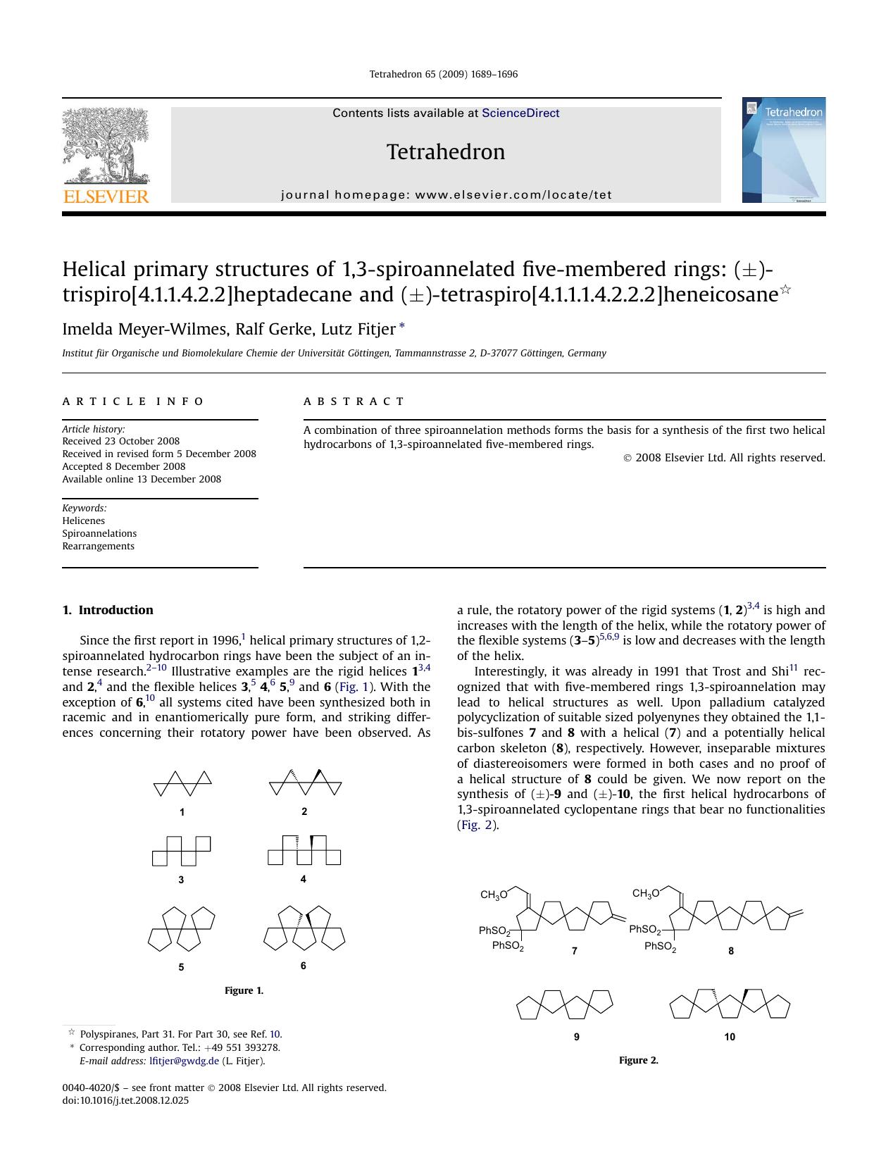 Helical primary structures of 1,3-spiroannelated five-membered rings: (&plusmn;)-trispiro[4.1.1.4.2.2]heptadecane and (&plusmn;)-tetraspiro[4.1.1.1.4.2.2.2]heneicosane by Imelda Meyer-Wilmes; Ralf Gerke; Lutz Fitjer