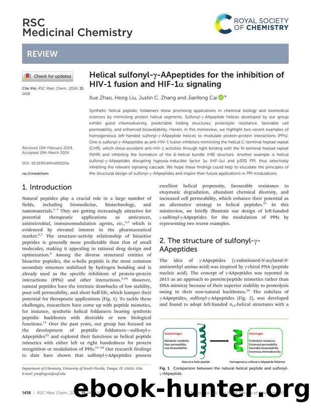 Helical sulfonyl-Î³-AApeptides for the inhibition of HIV-1 fusion and HIF-1Î± signaling by Xue Zhao & Heng Liu & Justin C. Zhang & Jianfeng Cai