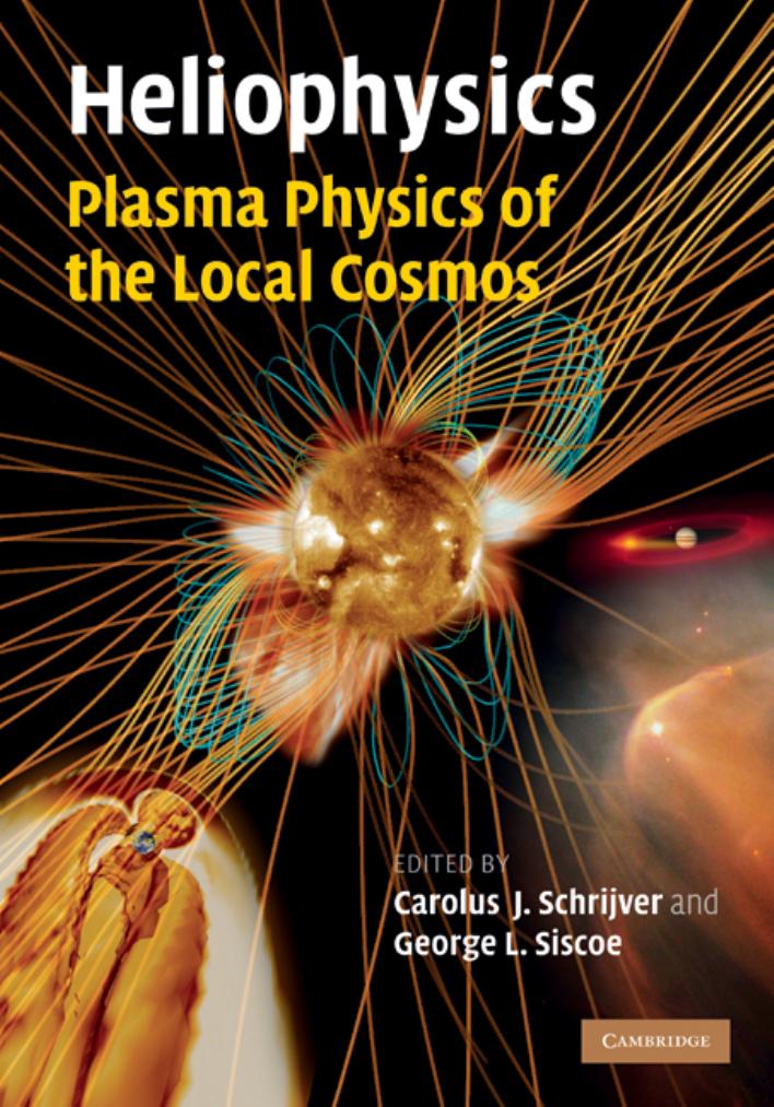 Heliophysics: Plasma Physics of the Local Cosmos by Unknow