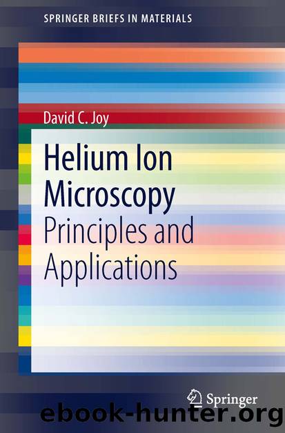 Helium Ion Microscopy by David C. Joy