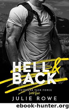 Hell & Back (Outbreak Task Force) by Julie Rowe