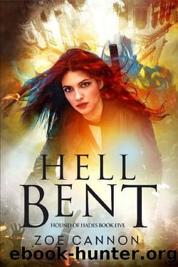 Hell Bent (Hound of Hades Book 5) by Zoe Cannon