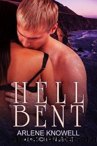 Hell Bent by Arlene Knowell & Judith Noelle