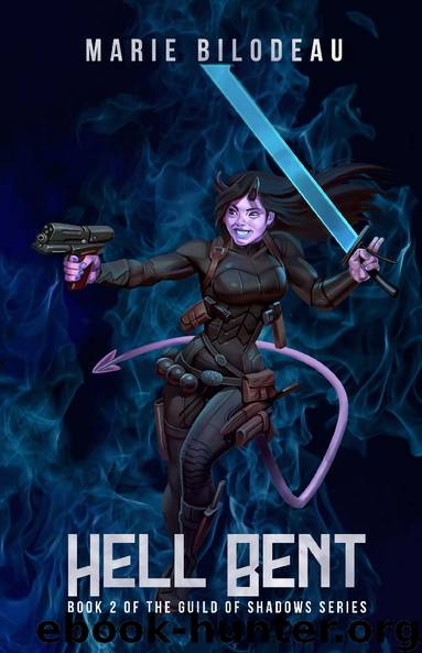 Hell Bent by Marie Bilodeau