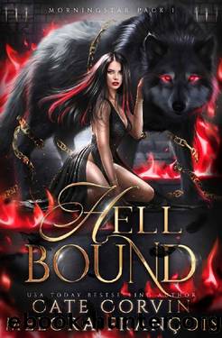 Hell Bound (Morningstar Pack Book 1) by Melora François & Cate Corvin