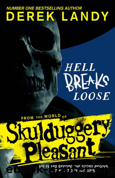 Hell Breaks Loose by Derek Landy