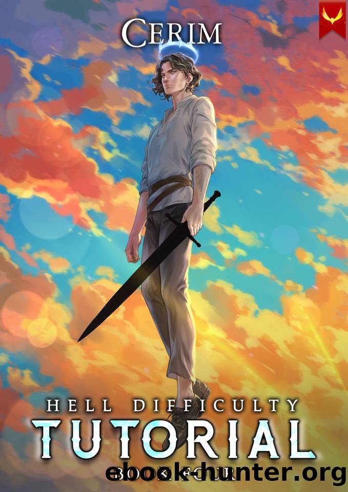 Hell Difficulty Tutorial 4: A LitRPG Adventure by Cerim