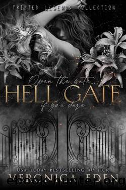Hell Gate: A Reverse Harem Paranormal Romance (Twisted Legends Collection Book 1) by Veronica Eden