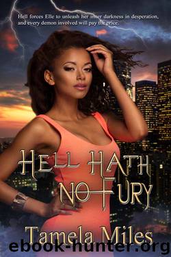 Hell Hath No Fury by Tamela Miles